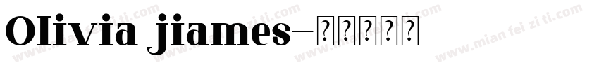 Olivia jiames字体转换